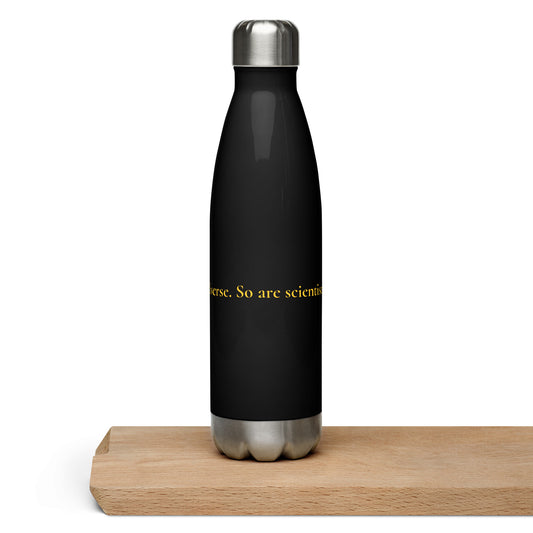 "Scientists are diverse" stainless steel water bottle